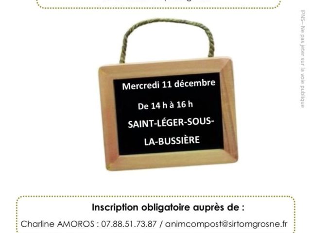 Atelier compostage – SAINT-LEGER-SOUS-LA-BUSSIERE – Mercredi 11 Décembre- de 14h à 16h