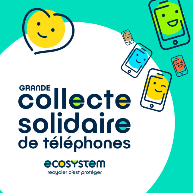 Grande collecte solidaire de téléphones avec ecosystem du 5 juin au 15 juillet 2025